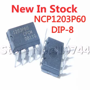 5 Бр./ЛОТ NCP1203P60 1203P60 DIP-8 NCP1203P60G LCD дисплей, чип-управление на мощността На разположение НОВ оригинален IC