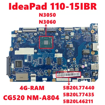 5B20L77440 5B20L77435 5B20L46211 За Lenovo IdeaPad 110-15IBR дънна Платка на лаптоп CG520 NM-A804 с N3050 N3060 4G-RAM, 100% Тест