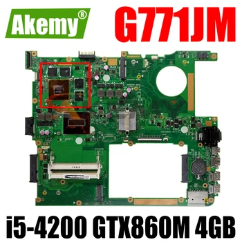 G771JM HM86 С процесор i5-4200 GTX860M 4 GB N15P-GX-A2 дънна Платка REV 2.0 За ASUS G771 G771JM дънна Платка на лаптоп 100% Тествана Работа