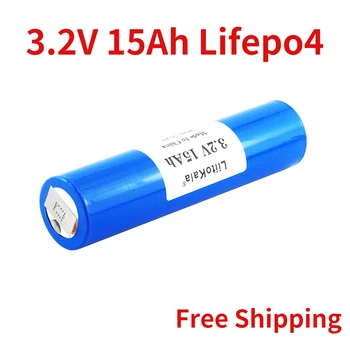 LiitoKala 33140 3.2 В 15Ah Lifepo4 Батерии за Diy 12 В 24 В E-Bike E-скутер електрически инструменти Батерия + Безплатна Доставка